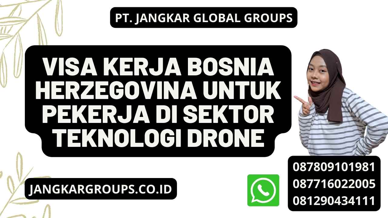 Visa Kerja Bosnia Herzegovina Untuk Pekerja Di Sektor Teknologi Drone
