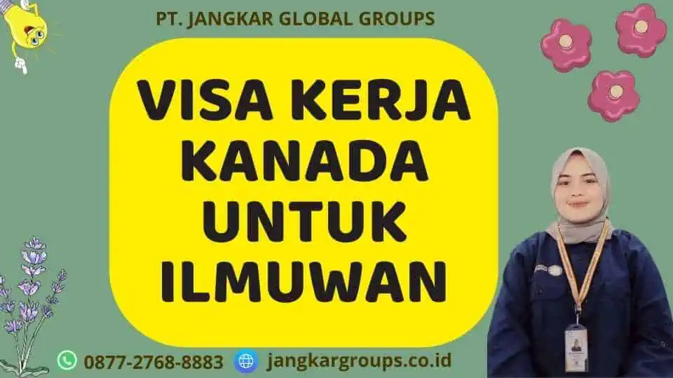 Visa Kerja Kanada untuk Ilmuwan