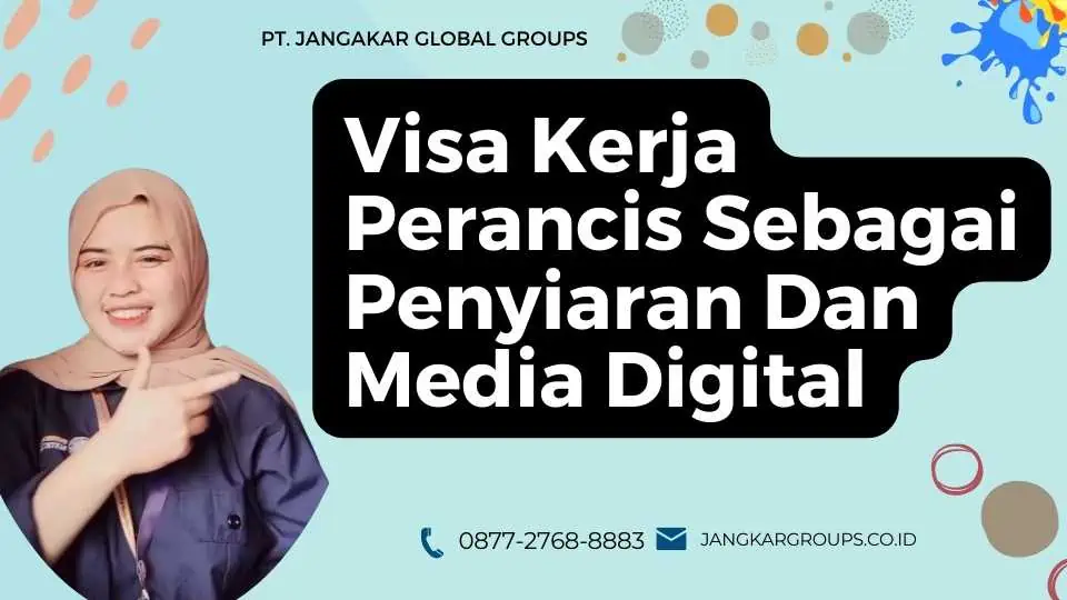 Visa Kerja Perancis Sebagai Penyiaran Dan Media Digital