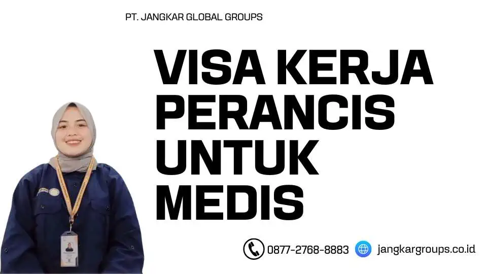 Visa Kerja Perancis Untuk Medis