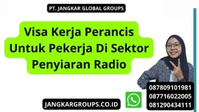 Visa Kerja Perancis Untuk Pekerja Di Sektor Penyiaran Radio