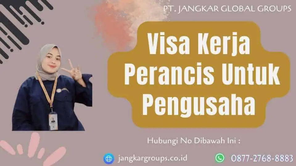 Visa Kerja Perancis Untuk Pengusaha