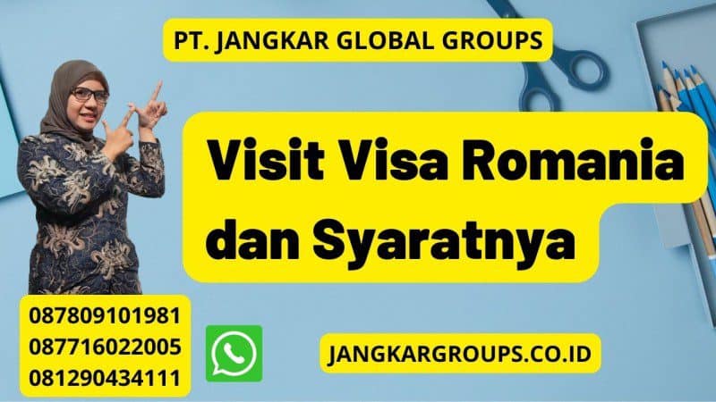 Visit Visa Romania dan Syaratnya