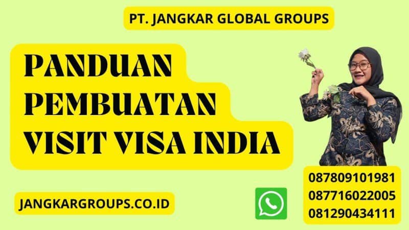 Panduan Pembuatan Visit Visa India