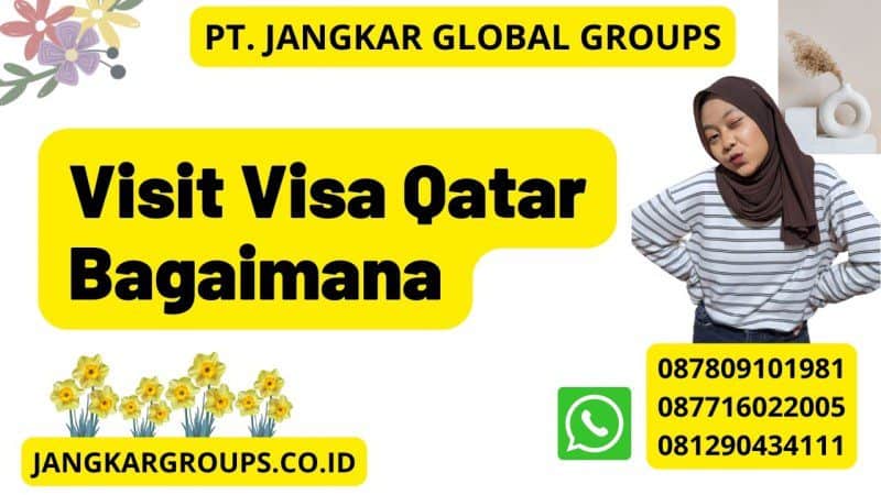 Visit Visa Qatar Bagaimana