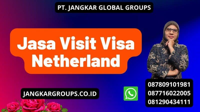 Jasa Visit Visa Netherland