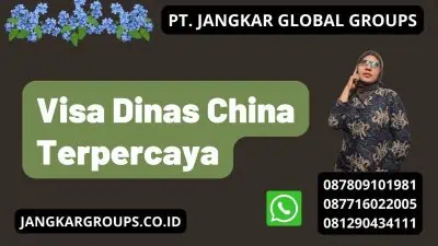 Visa Dinas China Terpercaya