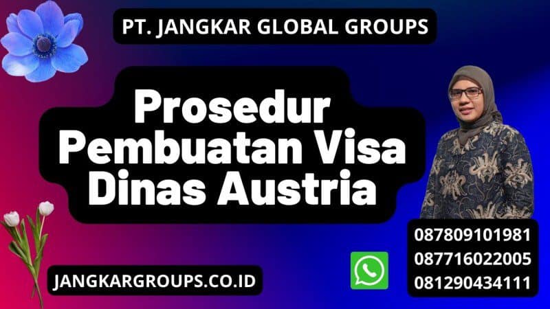 Prosedur Pembuatan Visa Dinas Austria