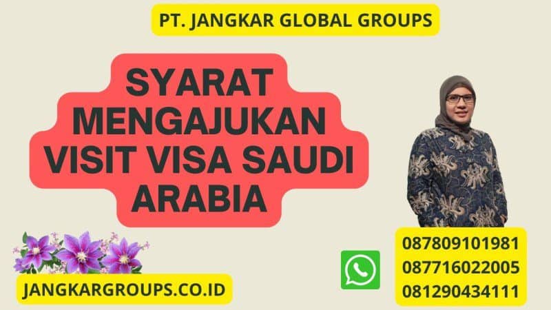 Syarat Mengajukan Visit Visa Saudi Arabia