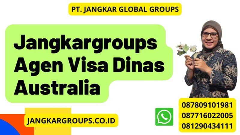Jangkargroups Agen Visa Dinas Australia