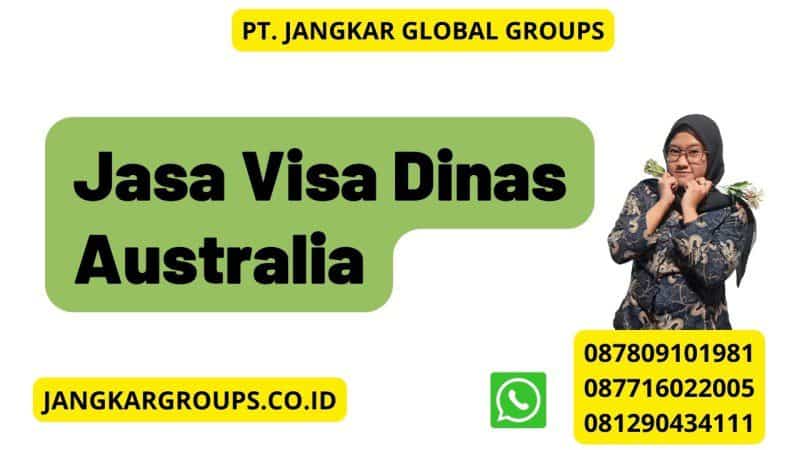 Jasa Visa Dinas Australia