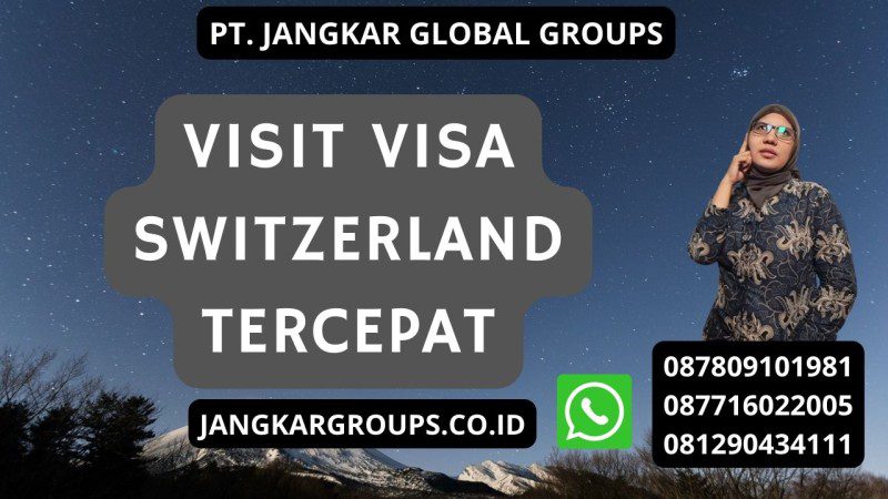 Visit Visa Switzerland Tercepat