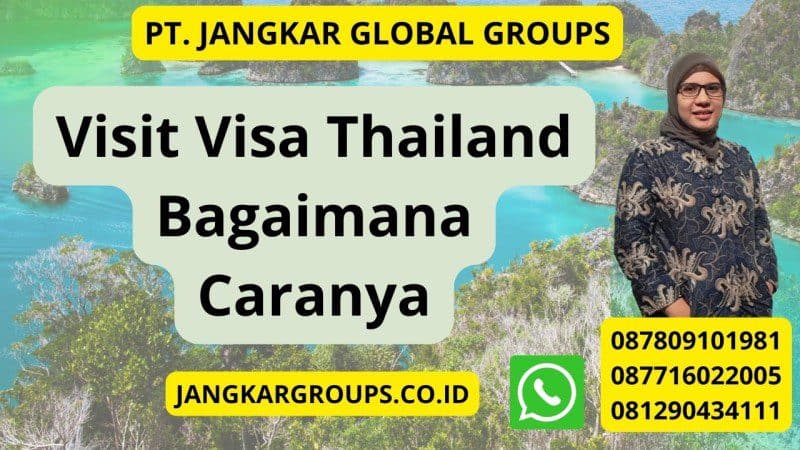 Visit Visa Thailand Bagaimana Caranya