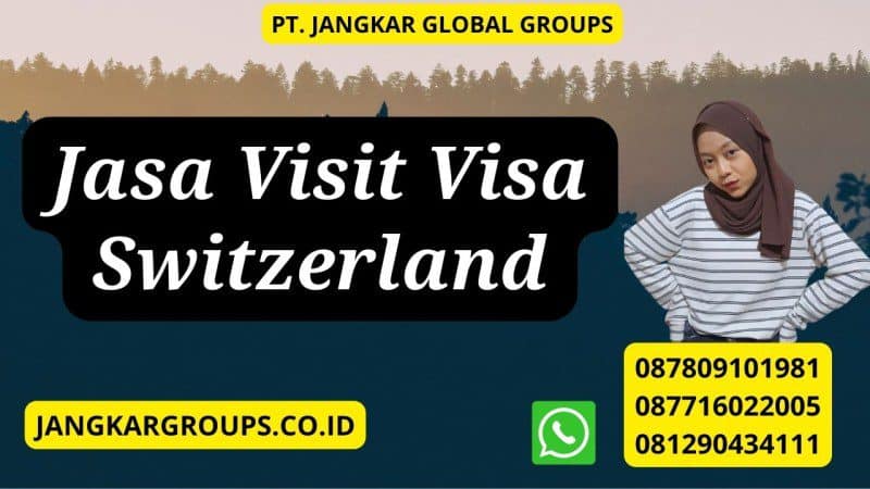 Jasa Visit Visa Switzerland