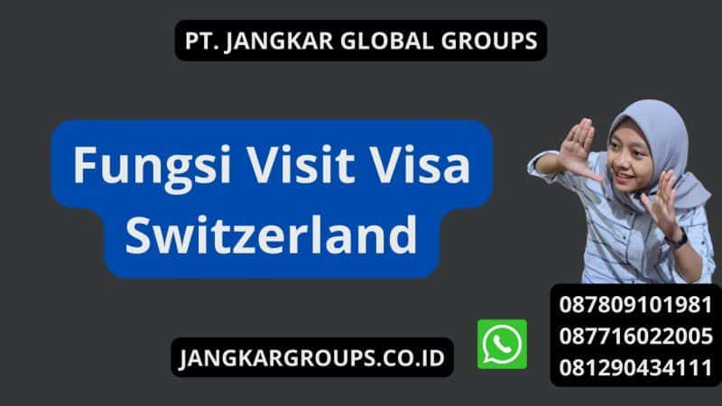 Fungsi Visit Visa Switzerland