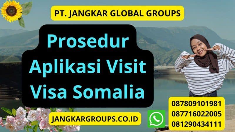 Prosedur Aplikasi Visit Visa Somalia