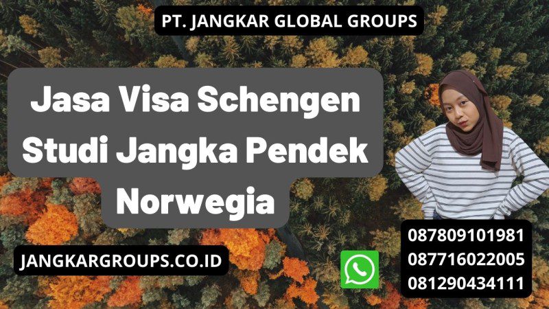Jasa Visa Schengen Studi Jangka Pendek Norwegia