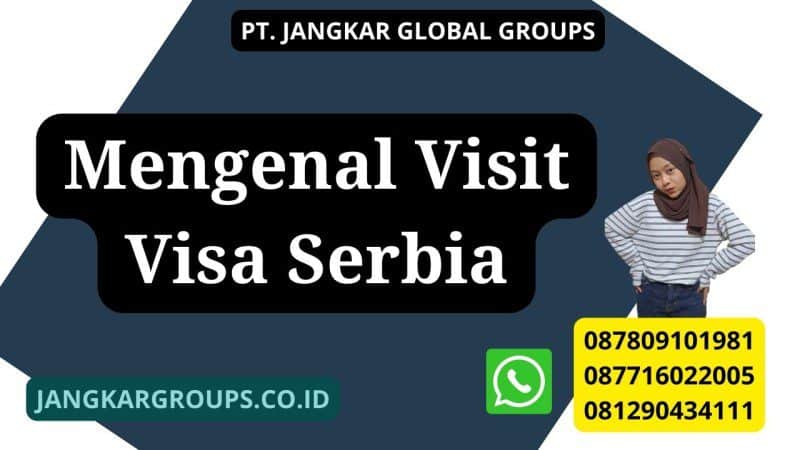 Mengenal Visit Visa Serbia