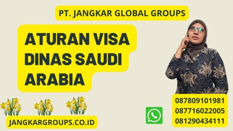 Aturan Visa Dinas Saudi Arabia