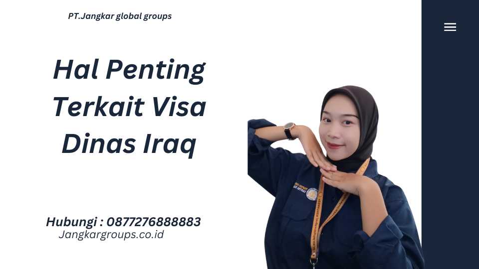 Hal Penting Terkait Visa Dinas Iraq