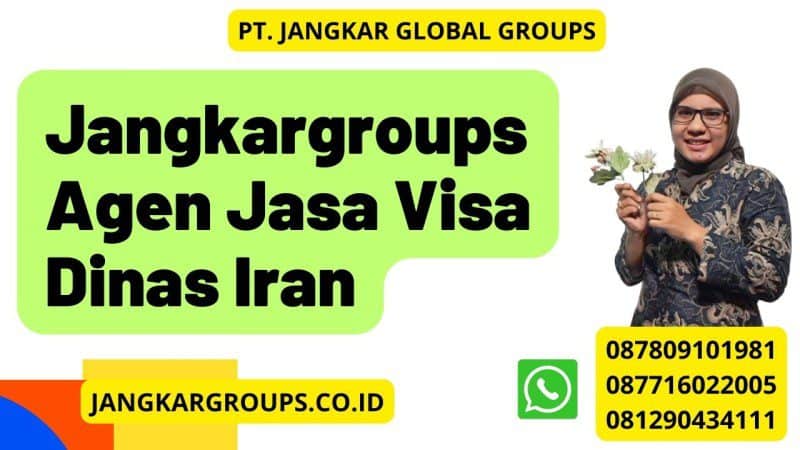 Jangkargroups Agen Jasa Visa Dinas Iran