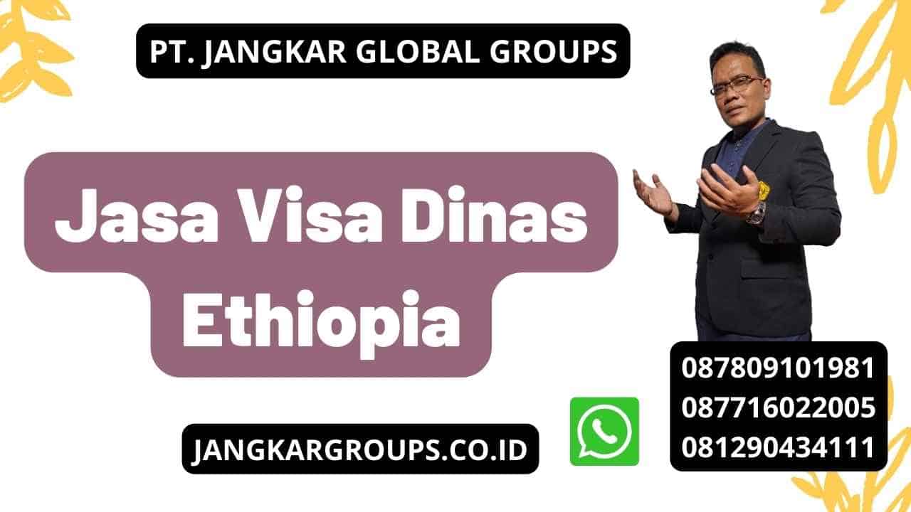 Jasa Visa Dinas Ethiopia