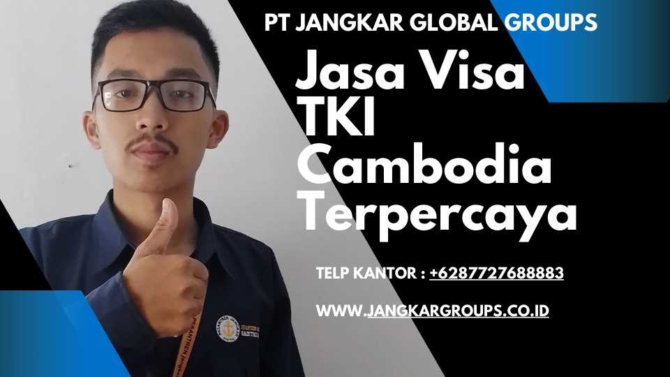 Jasa Visa TKI Cambodia Terpercaya