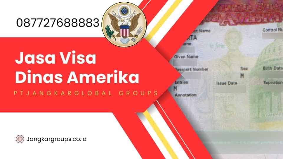 Jasa Visa Dinas Amerika