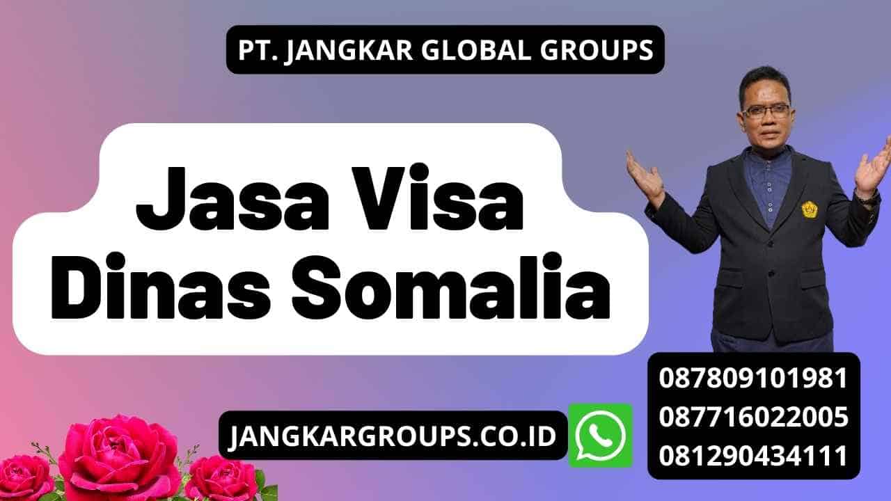 Jasa Visa Dinas Somalia