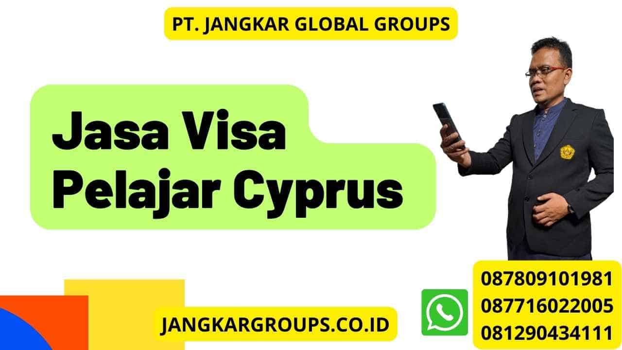 Jasa Visa Pelajar Cyprus 