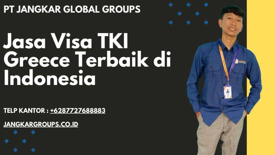 Jasa Visa TKI Greece Terbaik di Indonesia