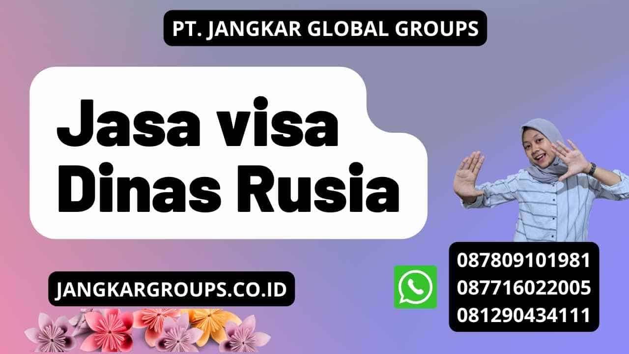 Jasa visa Dinas Rusia