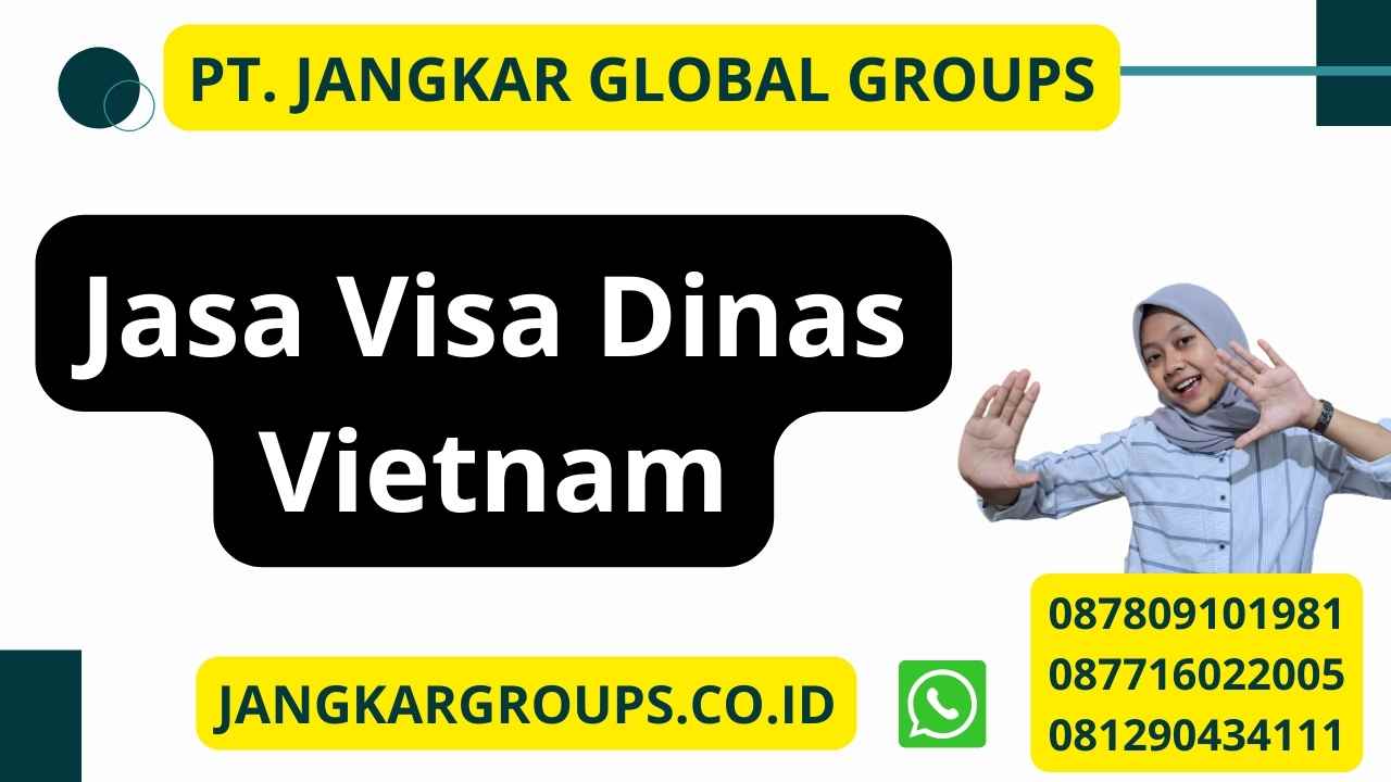 Jasa Visa Dinas Vietnam