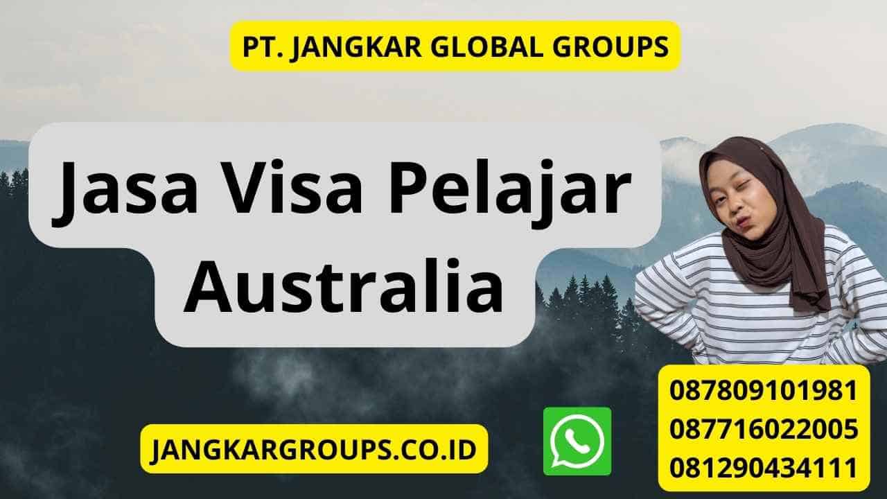 Jasa Visa Pelajar Australia