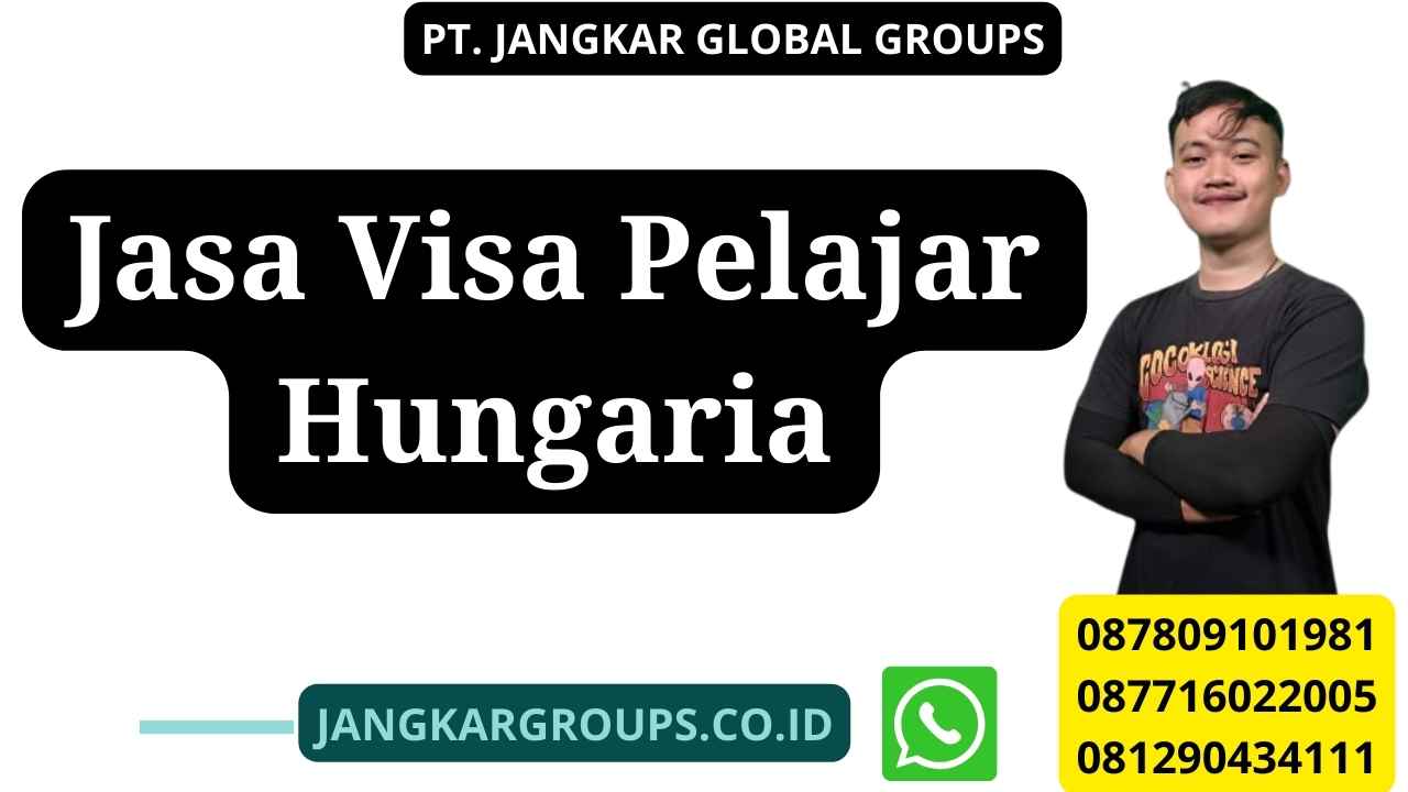 Jasa Visa Pelajar Hungaria