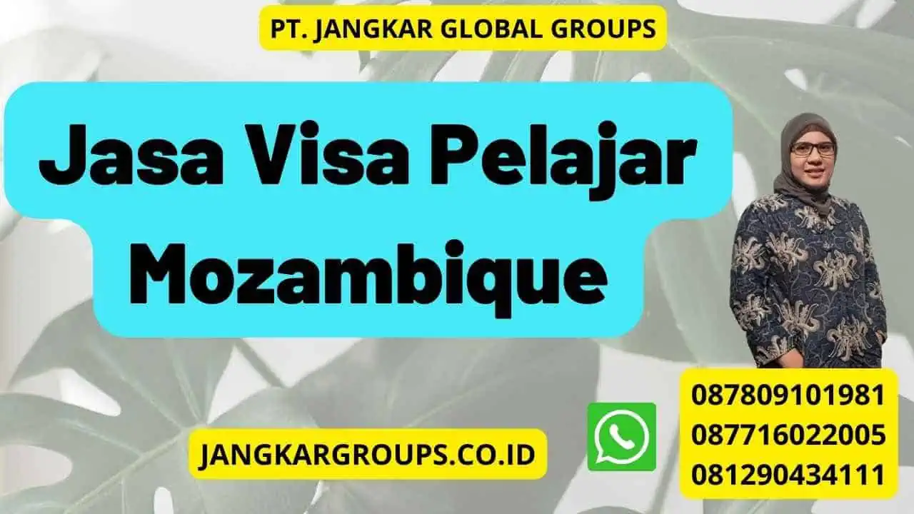 Jasa Visa Pelajar Mozambique