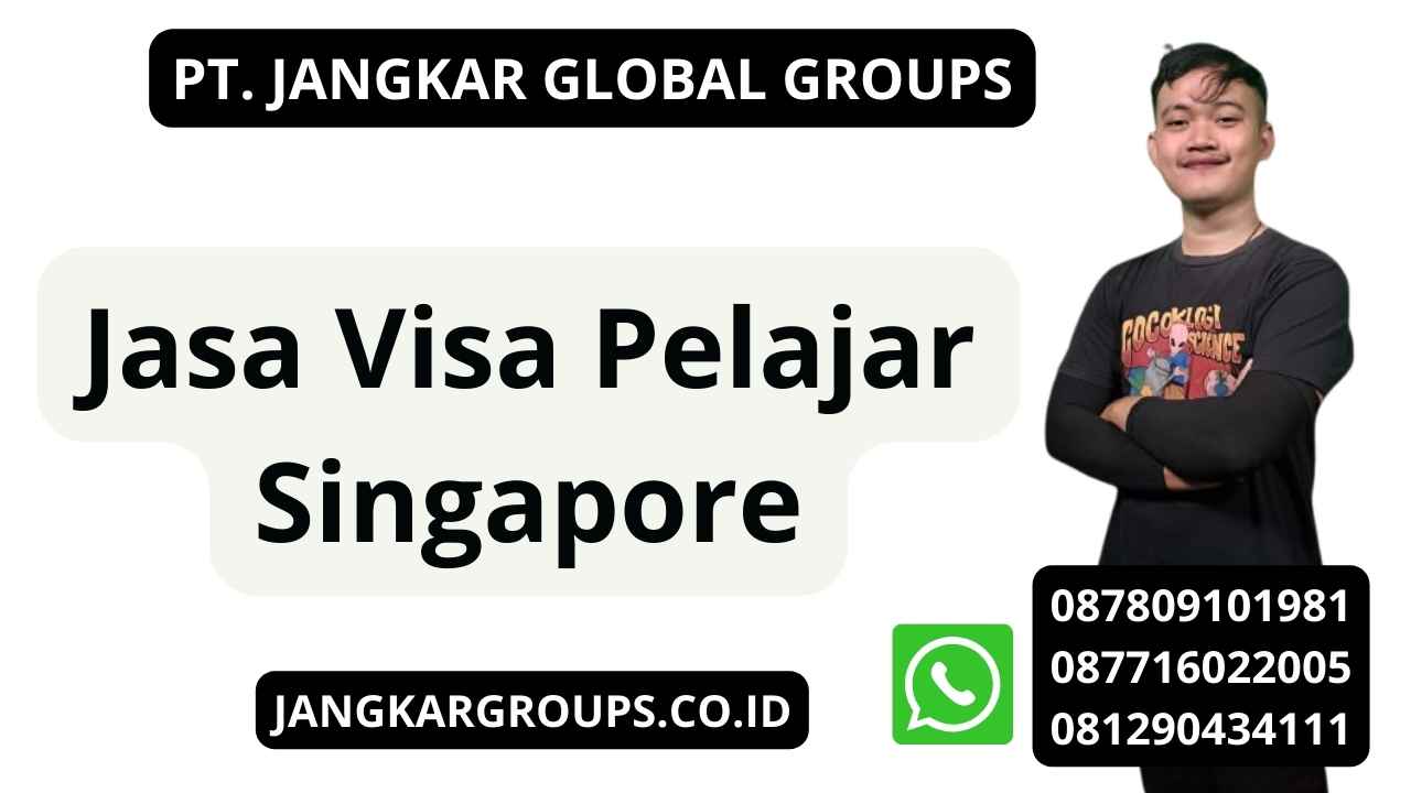 Jasa Visa Pelajar Singapore