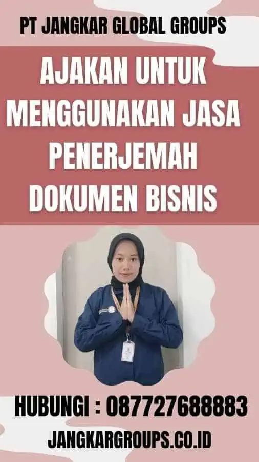 Ajakan untuk Menggunakan Jasa Penerjemah Dokumen Bisnis