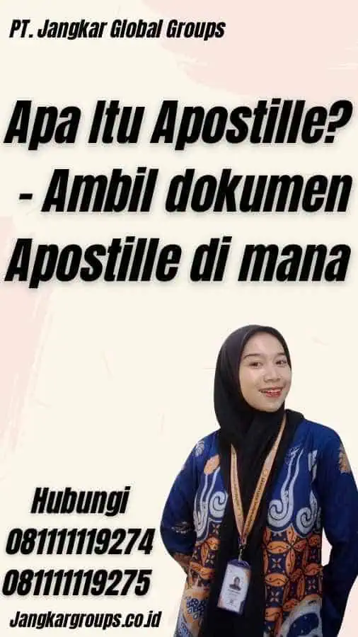 Apa Itu Apostille? - Ambil dokumen Apostille di mana