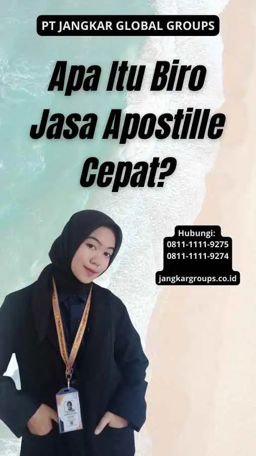 Apa Itu Biro Jasa Apostille Cepat?