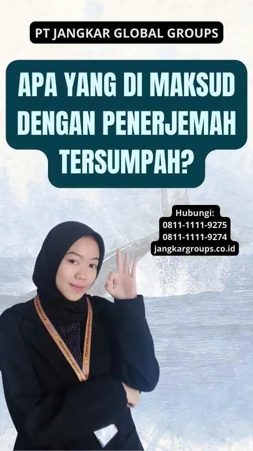 Apa Yang Di Maksud Dengan Penerjemah Tersumpah?