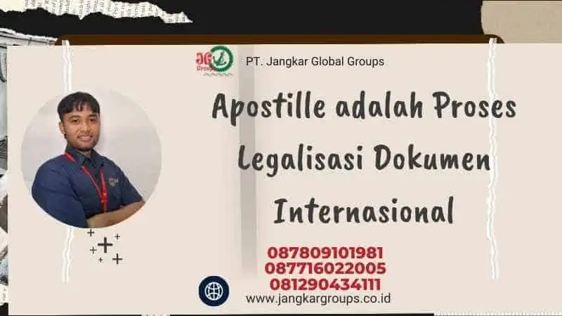 Apostille adalah Proses Legalisasi Dokumen Internasional