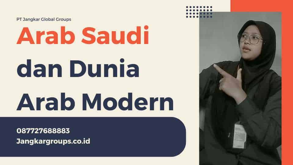 Arab Saudi dan Dunia Arab Modern