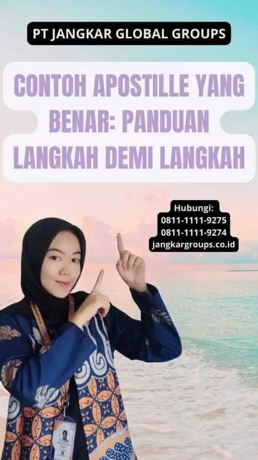 Contoh Apostille yang Benar: Panduan Langkah demi Langkah