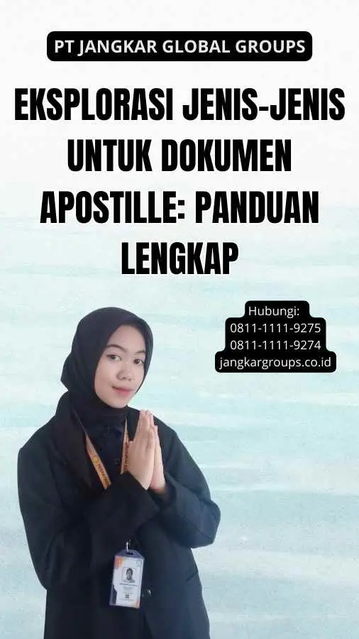 Eksplorasi Jenis-jenis Untuk Dokumen Apostille: Panduan Lengkap