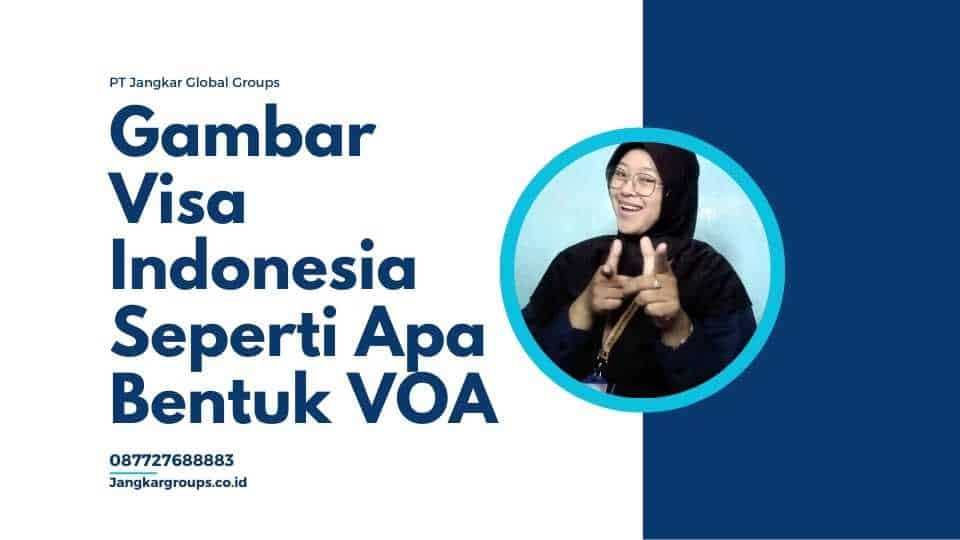 Gambar Visa Indonesia Seperti Apa Bentuk VOA