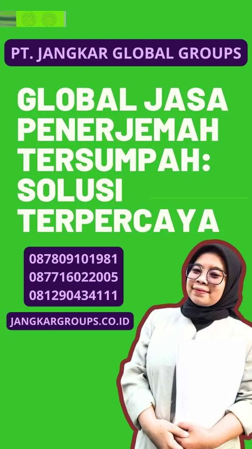 Global Jasa Penerjemah Tersumpah: Solusi Terpercaya