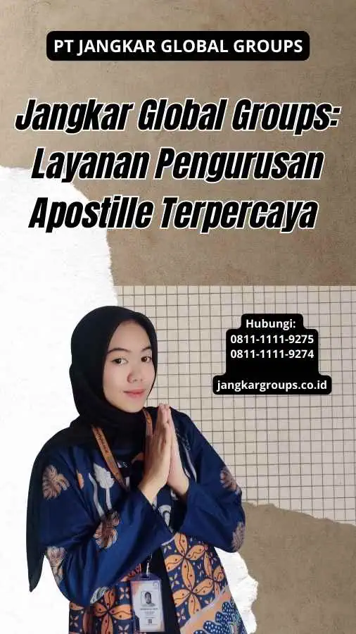 Jangkar Global Groups: Layanan Pengurusan Apostille Terpercaya 