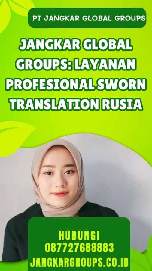 Jangkar Global Groups Layanan Profesional Sworn Translation Rusia