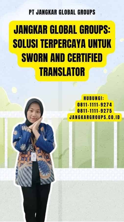 Jangkar Global Groups Solusi Terpercaya untuk Sworn and Certified Translator